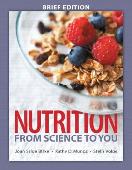 Hardcover Nutrition: From Science to You, Brief Edition Book