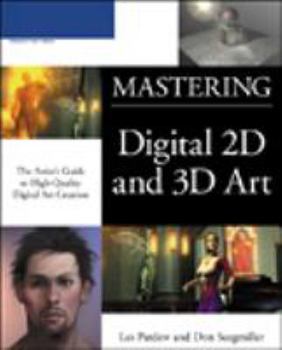 Paperback Mastering Digital 2D and 3D Art Book
