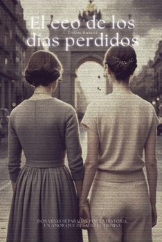 Paperback El Eco de los días perdidos [Spanish] Book