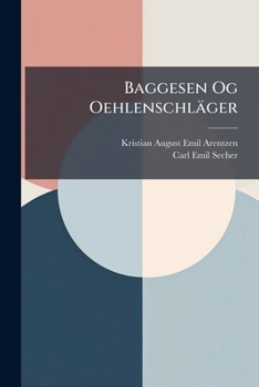 Paperback Baggesen Og Oehlenschläger [Danish] Book
