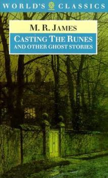 Paperback Casting the Runes and Other Ghost Stories (The ^AWorld's Classics) Book