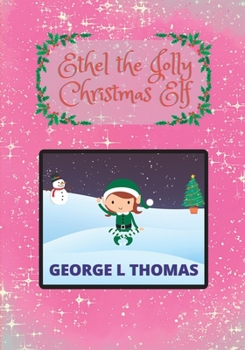 Paperback Ethel The Jolly Christmas Elf Book