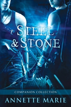 Steel & Stone Companion Collection - Book #9 of the Steel & Stone Universe Books