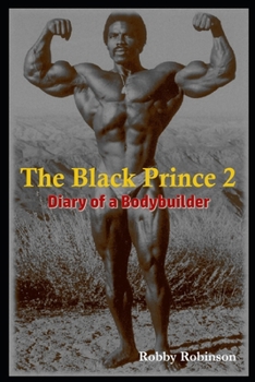 Paperback The Black Prince 2: Diary of a Bodybuilder Book