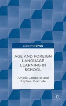 Hardcover Age and Foreign Language Learning in School Book