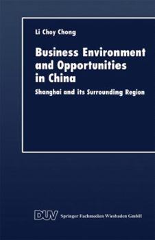 Business Environment and Opportunities in China: Shanghai and Its Surrounding Region