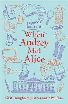 Hardcover When Audrey Met Alice Book