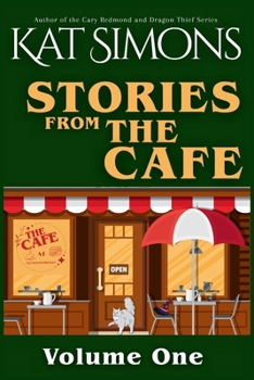 Stories from the Cafe: Volume One (The Café Collections)
