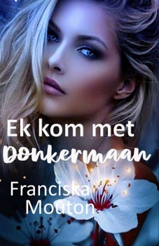 Paperback Ek kom met Donkermaan [Afrikaans] Book