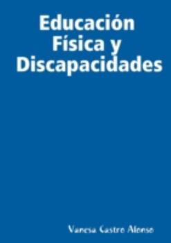 Paperback Educación Física y Discapacidades [Spanish] Book