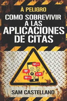Paperback Como Sobrevivir a las Apps de Citas [Spanish] Book