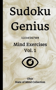 Paperback Sudoku Genius Mind Exercises Volume 1: Ohio State of Mind Collection Book