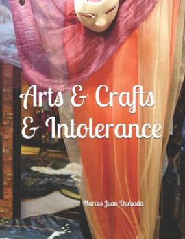 Paperback Arts & Crafts & Intolerance [French] Book