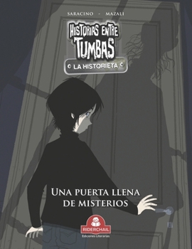 Paperback HISTORIAS ENTRE TUMBAS la historieta: una puerta llena de misterios [Spanish] Book