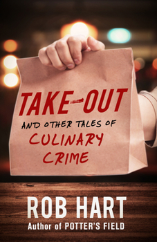 Paperback Take-Out: And Other Tales of Culinary Crime Book