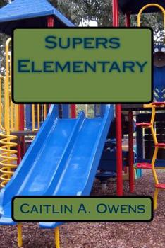 Paperback Supers Elementary Book