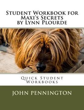 Paperback Student Workbook for Maxi's Secrets by Lynn Plourde: Quick Student Workbooks Book