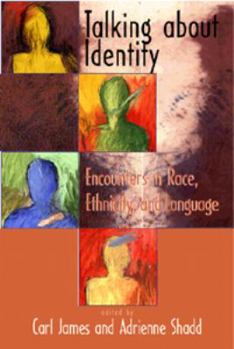 Paperback Talking About Identity: Encounters in Race, Ethnicity, and Language Book