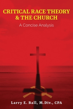 Paperback Critical Race Theory & the Church: A Concise Analysis Book