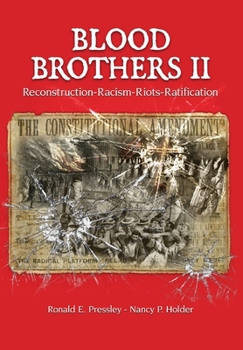 Hardcover Blood Brothers II: Reconstruction - Racism - Riots - Ratification [Large Print] Book