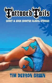 Paperback Tattooed Tails: short & even shorter global stories Book