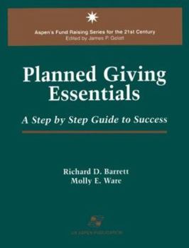 Paperback Planned Giving Essentials: A Step by Step Guide to Success Book
