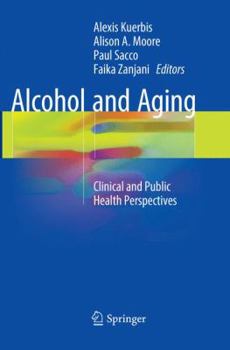 Paperback Alcohol and Aging: Clinical and Public Health Perspectives Book