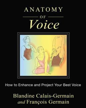 Paperback Anatomy of Voice: How to Enhance and Project Your Best Voice Book