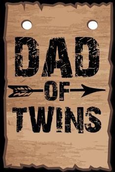 Dad of Twins: Happy Father's Day Father's Day Notebook Professionally Designed (Wood Look), Work Book, Planner, Diary,100 Pages (Best Father's Day Gift)