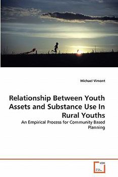 Paperback Relationship Between Youth Assets and Substance Use In Rural Youths Book