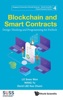 Hardcover Blockchain and Smart Contracts: Design Thinking and Programming for Fintech Book