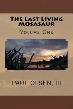 Paperback The Last Living Mosasaur Book