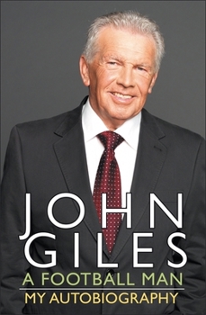 Hardcover John Giles a Football Man Book