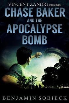 Paperback Chase Baker & the Apocalypse Bomb Book