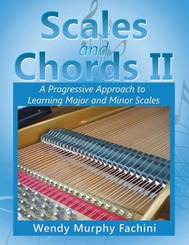 Paperback Scales and Chords II: A Progressive Approach to Learning Major and Minor Scales Book