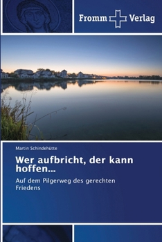 Paperback Wer aufbricht, der kann hoffen... [German] Book