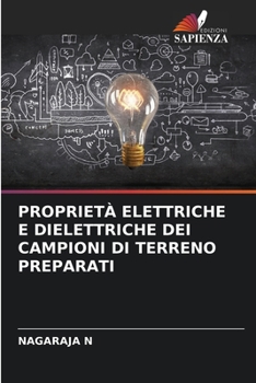 Paperback Proprietà Elettriche E Dielettriche Dei Campioni Di Terreno Preparati [Italian] Book