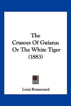 Les Robinsons de la Guyane - Book #1 of the Les Robinsons de La Guyane