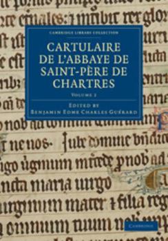Electronics Cartulaire de l'Abbaye de Saint-Père de Chartres: Volume 2 [French] Book