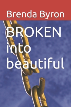 Paperback BROKEN into Beautiful Book