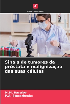 Paperback Sinais de tumores da próstata e malignização das suas células [Portuguese] Book