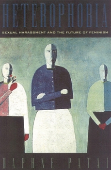 Paperback Heterophobia: Sexual Harassment and the Future of Feminism Book