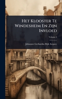 Hardcover Het Klooster Te Windesheim En Zijn Invloed [Dutch] Book