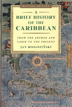 Paperback A Brief History of the Caribbean: From the Arawak and Carib to the Present Book