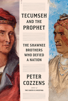 Hardcover Tecumseh and the Prophet: The Shawnee Brothers Who Defied a Nation Book