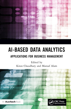 Hardcover AI-Based Data Analytics: Applications for Business Management Book