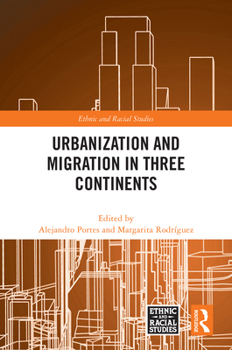 Hardcover Urbanization and Migration in Three Continents Book