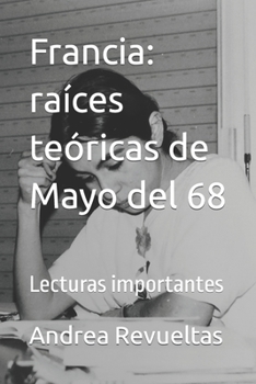 Paperback Francia: raíces teóricas de Mayo del 68: Lecturas importantes [Spanish] Book