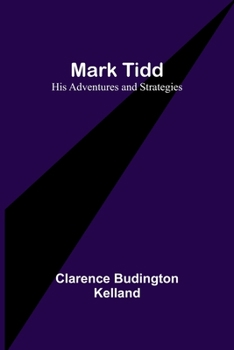 Paperback Mark Tidd: His Adventures and Strategies Book
