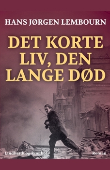 Paperback Det korte liv, den lange d?d [Danish] Book